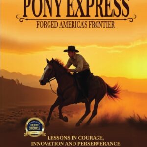 How the Pony Express Forged America's Frontier Hardcover