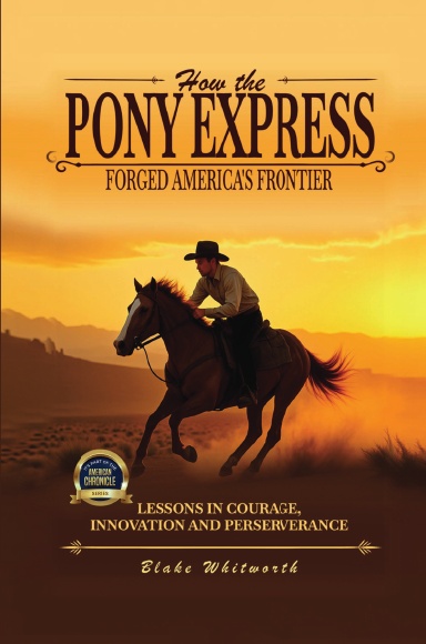 How the Pony Express Forged America's Frontier Hardcover